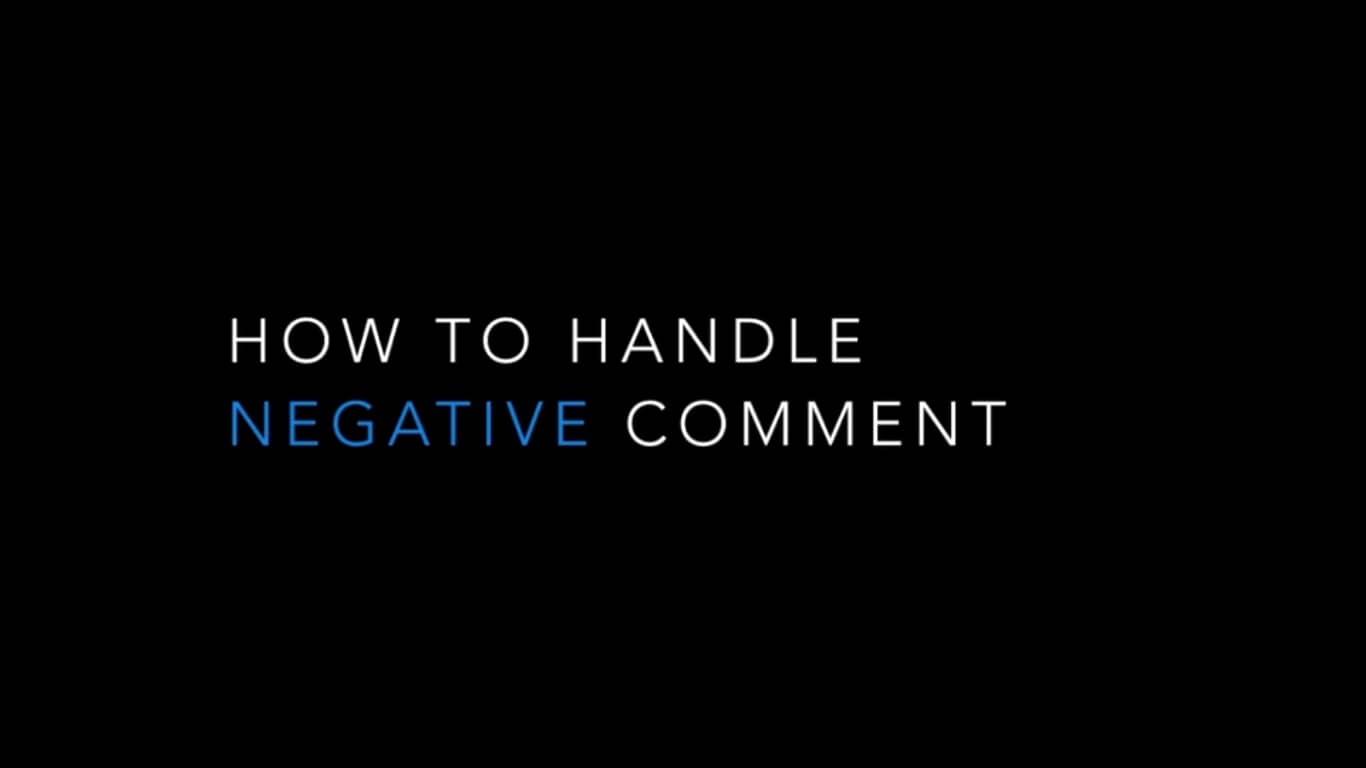 14 How to Handle Negative Comments