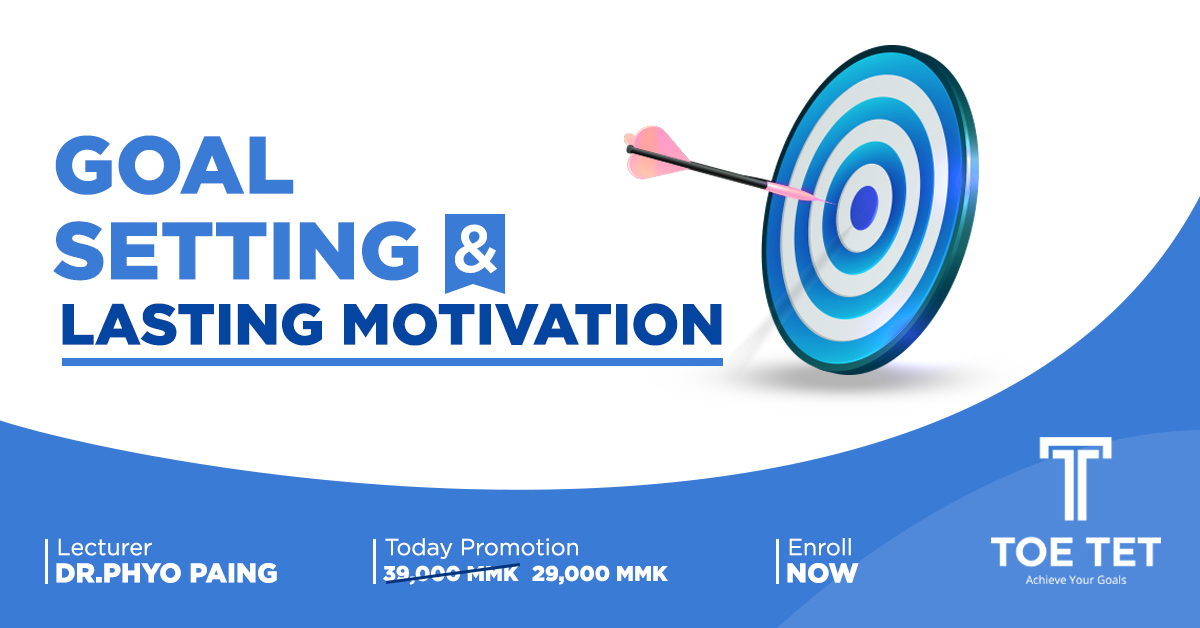Goal Setting & Lasting Motivation